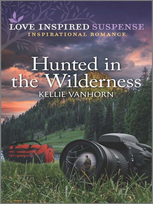 Title details for Hunted in the Wilderness by Kellie VanHorn - Available